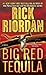 Big Red Tequila by Rick Riordan
