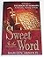 Sweet Is the Word by Marilyn Arnold