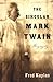 The Singular Mark Twain: A Biography
