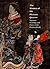 The Women of the Pleasure Quarter: Japanese Paintings and Prints of the Floating World