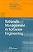 Rationale Management in Software Engineering