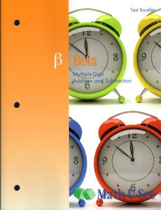 Beta, Multiple Digit Addition and Subtraction, Test Booklet (Paperback)