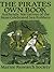 The Pirates Own Book: Authentic Narratives of the Most Celebrated Sea Robbers (Dover Maritime)