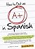 How to Get an A+ in Spanish with MP3 CD (Barron's Foreign Language Guides)