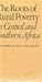 The Roots of Rural Poverty in Central and Southern Africa (Perspectives on Southern Africa ; 25)