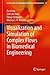 Visualization and Simulation of Complex Flows in Biomedical Engineering (Lecture Notes in Computational Vision and Biomechanics Book 12)