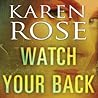 Watch Your Back by Karen      Rose