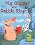 Pig Giggles and Rabbit Rhym...