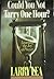 Could You Not Tarry One Hour? by Larry Lea