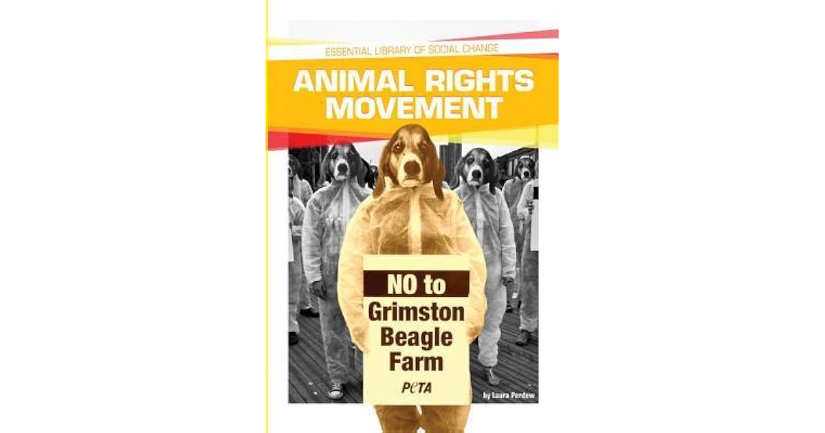 Animal Rights Movement by Laura Perdew