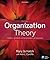 Organization Theory: Modern, Symbolic and Postmodern Perspectives