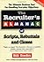 The Recruiter's Almanac of Scripts, Rebuttals and Closes