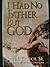 I Had No Father but God by Paul F. Crouch Sr.