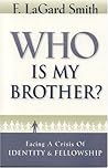 Who Is My Brother?