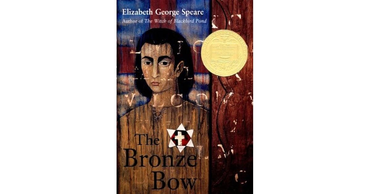 The Bronze Bow by Elizabeth Speare