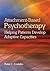 Attachment-Based Psychotherapy: Helping Patients Develop Adaptive Capacities