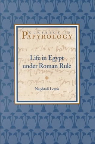 Life in Egypt under Roman Rule (Paperback)