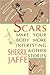 Scars Make Your Body More Interesting & Other Stories by Sherril Jaffe