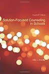 Solution-Focused Counseling In Schools