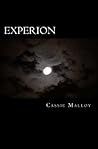 Experion by Cassie Malloy Experion by Cassie Malloy