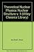 Theoretical Nuclear Physics, Nuclear Structure (Wiley Classic... by Amos de-Shalit
