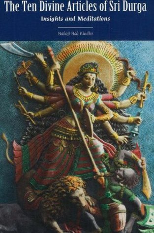 The Ten Divine Articles of Sri Durga: Insights and Meditations (Paperback)