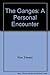 The Ganges: A Personal Enco...