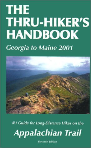 The Thru-Hiker's Handbook: Georgia to Maine (Paperback)