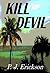 Kill Devil: A Chase Larsen ...