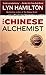 The Chinese Alchemist (Lara McClintoch Archeological Mystery, #11)