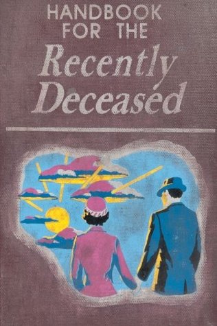 Handbook For The Recently Deceased (Hardcover)