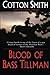 Blood of Bass Tillman