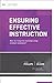 Ensuring Effective Instruction: How do I improve teaching using multiple measures? (ASCD Arias)