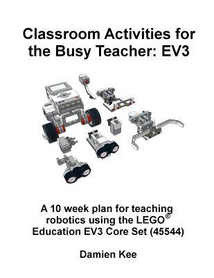 Classroom Activities for the Busy Teacher:  EV3 (Paperback)
