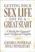Getting Your Sex Life Off to a Great Start: A Guide for Engaged and Newlywed Couples