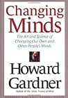 Changing Minds by Howard Gardner