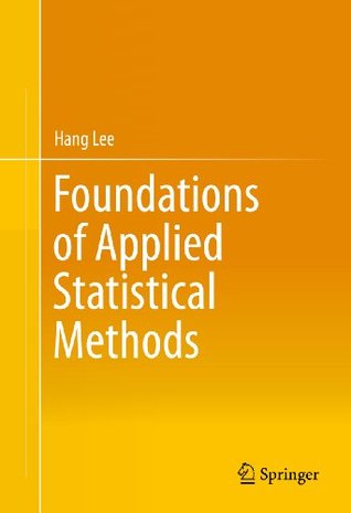 Foundations of Applied Statistical Methods (Kindle Edition)
