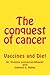 The conquest of cancer by Virginia Livingston-Wheeler