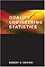 Quality Engineering Statistics