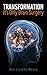 Transformation: It's Only Brain Surgery