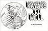 Kayaks to Hell by William Nealy