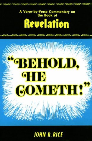 "Behold He Cometh!"