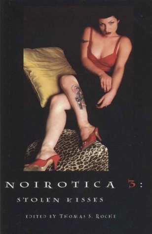 Noirotica 3: Stolen Kisses (Paperback)