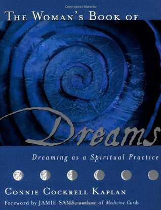 The Woman's Book of Dreams: Dreaming as a Spiritual Practice (Paperback)