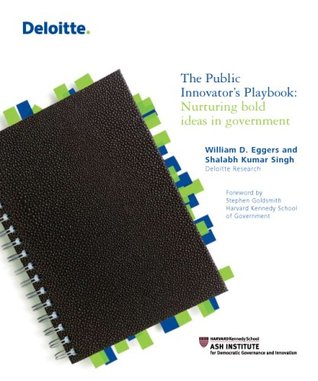 The Public Innovator's Playbook: Nurturing Bold Ideas in Government (Paperback)