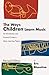 The Ways Children Learn Music: An Introduction and Practical Guide to Music Learning Theory