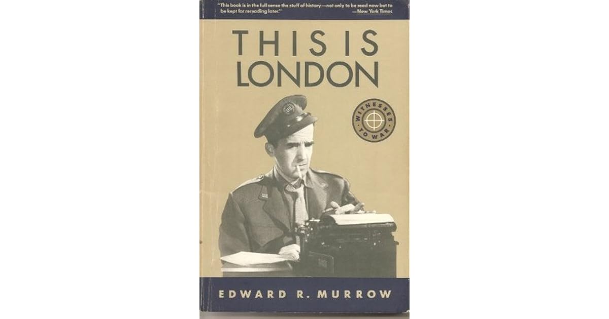 This Is London by Edward R. Murrow