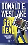 Get Real by Donald E. Westlake