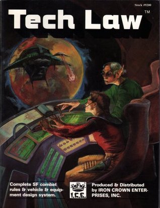 Tech Law: Complete SF Combat Rules & Vehicle & Equipment Design System (Space Master)