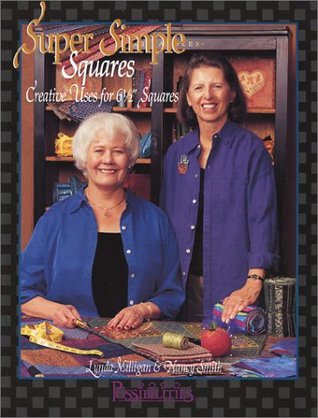 Super Simple Squares: Creative Uses for 6 1/2" Squares (Paperback)